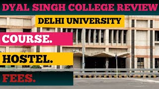 Dyal Singh College review fees Hostel CourseDsc reviewDyal Singh CollegeDsc du reviewDsc [upl. by Etteneg]