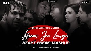 Hum Jee Lenge X Piya Aaye Na X Yeh Jism Mashup KK amp Mustafa  Lofi 2307  Bollywood Broken EP7 [upl. by Cirderf586]