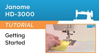 Janome HD3000 Tutorial  Getting Started [upl. by Aralc]