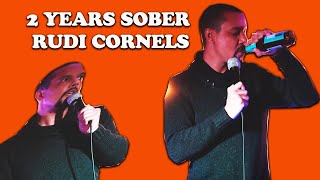 2 YEARS SOBER  RUDI CORNELS [upl. by Virgilia926]