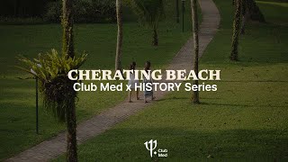 Cherating Beach Nature’s Playground  A Club Med x HISTORY™ Series  Club Med Travel Guide [upl. by Anh698]