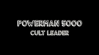 POWERMAN 5000  quotCult Leaderquot [upl. by Axe2]