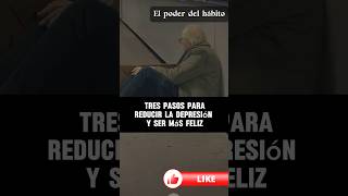 Reducir la Depresión y aumentar Tu felicidad habitossaludables depresiones felicidad tips [upl. by Pessa595]