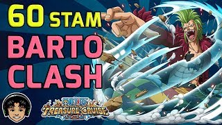 Walkthrough for Bartolomeo 60 Stamina Clash One Piece Treasure Cruise [upl. by Polad458]