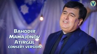 Bahodir Mamajonov  Atirgul  Баходир Мамажонов  Атиргул consert version 2017 [upl. by Nwahshar343]