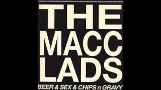 The Macc Lads  Fat Bastard Lyrics In Description [upl. by Pippy]