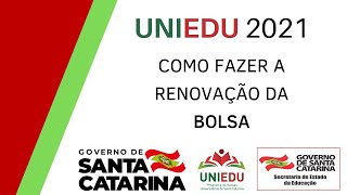 Como renovar a sua bolsa no UNIEDU 2021 [upl. by Nyrhtak814]