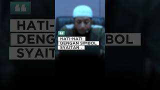 HATIHATI DENGAN SIMBOL SETAN ❗️ustadkhalidbasalamah dukun setan syirik tanyajawabislam shorts [upl. by Thalia593]