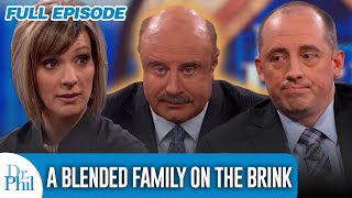 A Blended Family On The Brink  FULL EPISODE  Dr Phil [upl. by Ardnuassac]