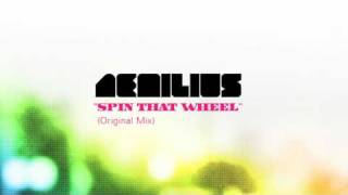 Aemilius  Spin That Wheel Original Mix [upl. by Anuahsed]