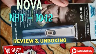 Nova Trimmer  Nova NHT 1042 Model Trimmer  Nova Trimmer Unboxing and Review [upl. by Gunilla]