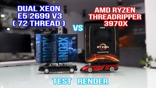 So sánh Dual Xeon E5 2699 v3 vs AMD Threadripper 3970x [upl. by Stanton]