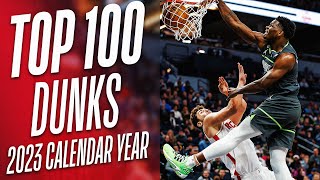 NBAs Top 100 Dunks of the 2023 Calendar Year 👀🔥 [upl. by Urbanus]