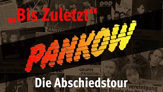 PANKOW  quotBis Zuletztquot  Die Abschiedstour 2025  Teaser [upl. by Ndnarb]