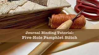 Journal Binding Tutorial FiveHole Pamphlet Stitch [upl. by Matty]