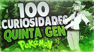 ¿SABIAS QUÉ 100 CURIOSIDADES DE POKÉMON QUINTA GENERACIÓN  IsHierro [upl. by Gruber]