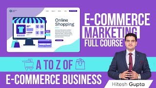 E Commerce Business Complete Course Hindi  Ecommerce Marketing Course Launched by Marketing Fundas [upl. by Martie541]