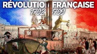 La Révolution Française de 1792 à 1799 [upl. by Phillane]