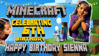 SIENNAS 6TH BIRTHDAY  MINECRAFT THEME  SIMPLE BIRTHDAY CELEBRATION  SURPRISE GIFT [upl. by Neil]