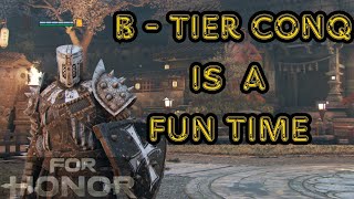 For Honor Conq Gaming Just Hits Different [upl. by Lunette]