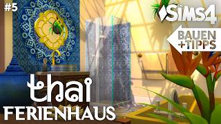 THAI Ferienhaus bauen in Die Sims 4  Grundriss und Einrichtung 5 [upl. by Lareneg]