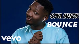 Goya Menor  Bounce Official Video Edit [upl. by Shields957]