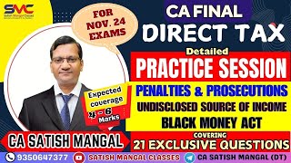 CA Final DT  Nov 24  Penalties Prosecutions Undisclosed Income Black Money Act PRACTICE SESSION [upl. by Findlay]