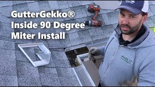 GutterGekko® Inside 90 Degree Miter Install [upl. by Lachman]