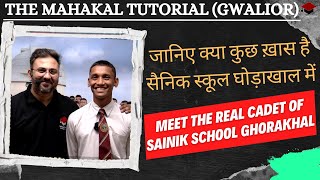 मिलिए सैनिक स्कूल घोड़ाखाल में पढ़ने वाले real cadet से Sainik School Ghorakhal [upl. by Acisey]