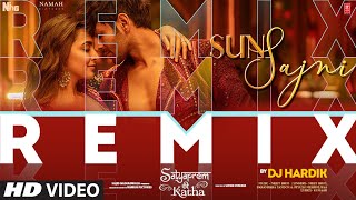 Sun Sajni Remix Kartik Aaryan Kiara Advani  Meet Bros Parampara Tandon Piyush  DJ Hardik [upl. by Schramke]