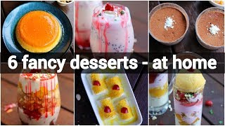 6 fancy dessert recipes you can make at home  simple dessert ideas for dinner party [upl. by Rodrich]