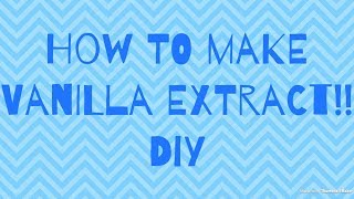 How to Make Vanilla Extract DIY [upl. by Dirfliw]