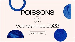 Horoscope 2022 Poissons ♓️ by Christine Haas [upl. by Leibrag]