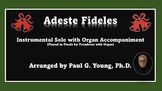 Adeste Fideles  Instrumental Solo with Organ Accompaniment [upl. by Eedyaj253]