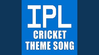 IPL Cricket Theme Song [upl. by Arva]