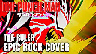 One Punch Man OST The Ruler BOROS THEME Epic Rock Cover [upl. by Xenia107]