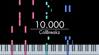 ColBreakz  10000 Piano Cover [upl. by Tullius]