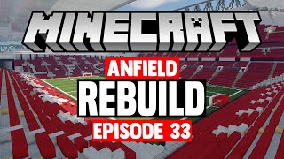 REBUILD Minecraft Stadium Builds Anfield 33 Outside [upl. by Nedyarb]