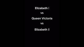 𝙀𝙡𝙞𝙯𝙖𝙗𝙚𝙩𝙝 𝙄 𝙫𝙨 𝙑𝙞𝙘𝙩𝙤𝙧𝙞𝙖 𝙫𝙨 𝙀𝙡𝙞𝙯𝙖𝙗𝙚𝙩𝙝 𝙄𝙄 ♡ 🇬🇧  queenelizabeth queenvictoria history shorts edit [upl. by Rawley]