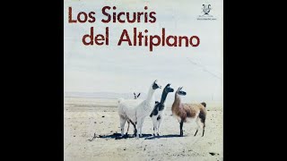 LOS SICURIS DEL ALTIPLANO 1976 [upl. by Nara424]