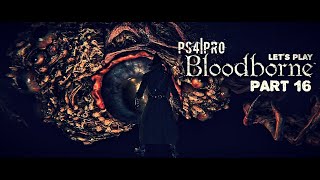 Bloodborne  Мозг Менсиса \ Brain of Mensis lets play part 16 [upl. by Granese709]