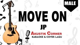 MOVE ON  JP  Karaoke Akustik [upl. by Aronal]