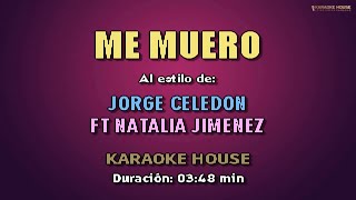 Karaoke  ME MUERO  Jorge Celedon Ft Natalia Jimenez [upl. by Arabelle]