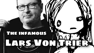 The Infamous Lars Von Trier  Charliemakingstuff [upl. by Asilanom]