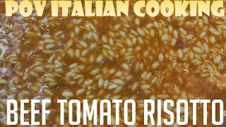 Simple Beef Tomato Risotto POV Italian Cooking Episode 106 [upl. by Emina]