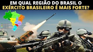 TOP 8 COMANDOS MILITARES REGIONAIS MAIS FORTES DO EXÉRCITO BRASILEIRO  QUAL REGIÃO É A MAIS FORTE [upl. by Gareth]