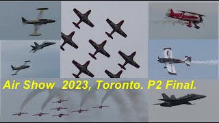 74th Canadian International Air Show 2023 Part 2 final [upl. by Eatnahs367]