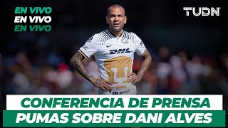 EN VIVO 🔴 Dani Alves fuera de Pumas I Conferencia de Prensa I TUDN [upl. by Analart]