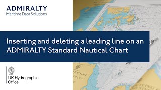 Inserting and deleting a leading line on an ADMIRALTY Standard Nautical Chart [upl. by Odrarej]