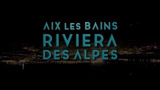 Video Aix les Bains Riviera des Alpes [upl. by Leffert]